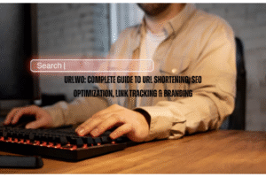 URLWO: Complete Guide to URL Shortening, SEO Optimization, Link Tracking & Branding